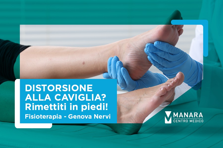 Distorsione alla caviglia? Con la Fisioterapia torni a muoverti senza dolore